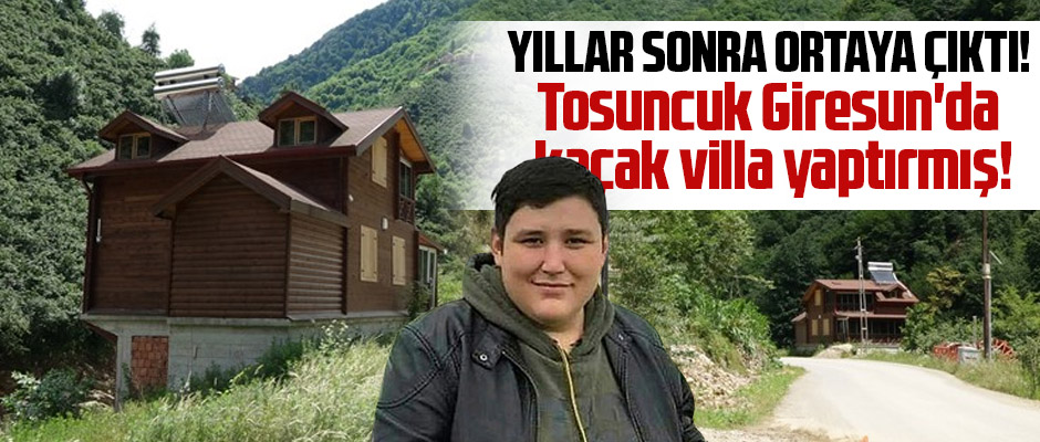 'TOSUNCUK' GİRESUN'A YATIRIM YAPMIŞ!