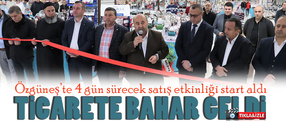 TİCARETE BAHAR GELDİ
