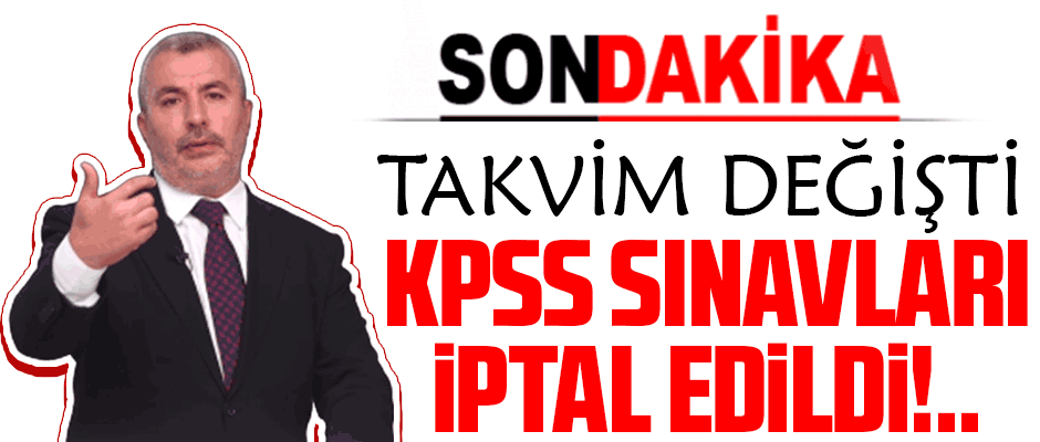 KPSS İPTAL EDİLDİ